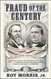 Fraud of the Century: Rutherford B. Hayes Samuel Tilden