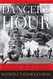 Danger's Hour: The Story of the USS Bunker Hill and the Kamikaze Pilot
