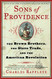 Sons of Providence: The Brown Brothers the Slave Trade