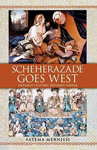 Scheherazade Goes West: Different Cultures Different Harems
