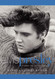 Elvis Presley: The Man. The Life. The Legend.