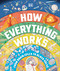 How Everything Works: From Brain Cells to Black Holes