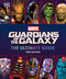 Marvel Guardians of the Galaxy The Ultimate Guide New Edition Marvel Guardians of the Galaxy The Ultimate Guide New Edition