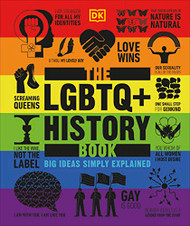 LGBTQ + History Book (DK Big Ideas)