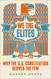 We the Elites: Why the US Constitution Serves the Few