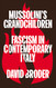 Mussolini's Grandchildren: Fascism in Contemporary Italy