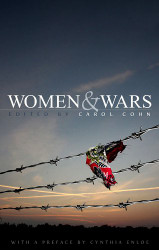 Women and Wars: Contested Histories Uncertain Futures