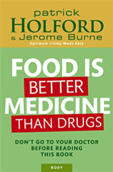 Food is Better Medicine Than Drugs