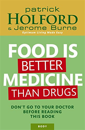 Food is Better Medicine Than Drugs