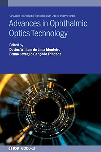 Advances in Ophthalmic Optics Technology - Emerging Technologies