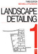 Landscape Detailing Volume 1:: Enclosures