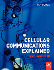 Cellular Communications Explained: From Basics to 3G