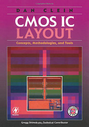 CMOS IC Layout: Concepts Methodologies and Tools