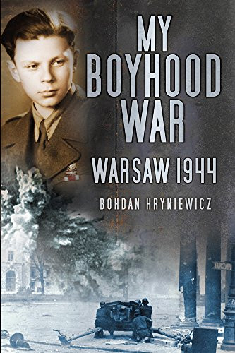 My Boyhood War: Warsaw 1944