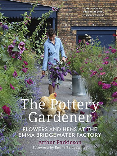 Pottery Gardener: Flowers and Hens at the Emma Bridgewater