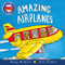 Amazing Airplanes (Amazing Machines)