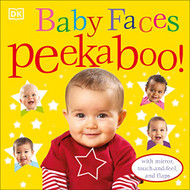 Baby Faces Peekaboo! With Mirror Touch-and-Feel and Flaps