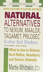 Natural Alternatives to Nexium Maalox Tagament Prilosec & Other