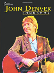 John Denver Songbook: Guitar Songbook Edition