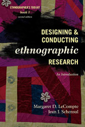 Designing and Conducting Ethnographic Research: An Introduction Volume 1