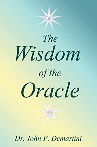 Wisdom of the Oracle: Inspiring Messages of the Soul