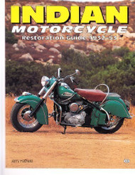 Indian Motorcycle: Restoration Guide 1932-53