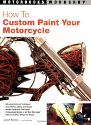 How to Custom Paint Your Motorcycle (Motorbooks Workshop)