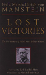 Lost Victories: The War Memoirs of Hitler's Most Brilliant General