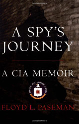 Spy's Journey: A CIA Memoir