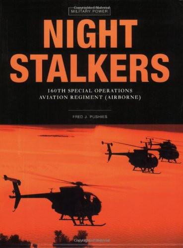 Night Stalkers: 160th Special Operations Aviation Regiment