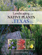 Landscaping with Native Plants of Texas