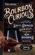 Bourbon Curious: A Tasting Guide for the Savvy Drinker with Tasting