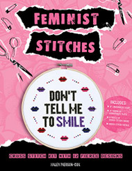 Feminist Stitches: Cross Stitch Kit with 12 Fierce Designs - Includes