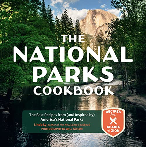 National Parks Cookbook: The Best Recipes from