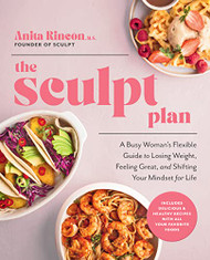 Sculpt Plan: A Busy Woman's Flexible Guide to Losing Weight