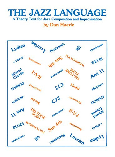 Jazz Language: A Theory Text for Jazz Composition