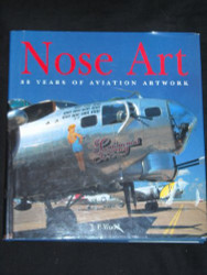 Nose Art: 80 Years of Aviation Artwork