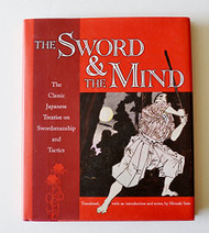 Sword & the Mind: The Classic Japanese Treatise on Swordsmanship
