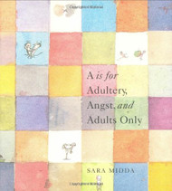 Is for Adultery Angst and Adults Only