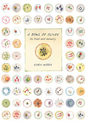 Bowl of Olives: On Food and Memory