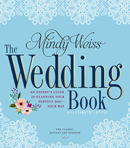Wedding Book: An Expert's Guide to Planning Your Perfect Day--Your