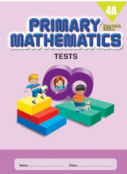 Primary Mathematics 4A Tests (Standards Edition)