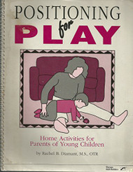 Positioning for Play: Home Activities for Parents of Young Children