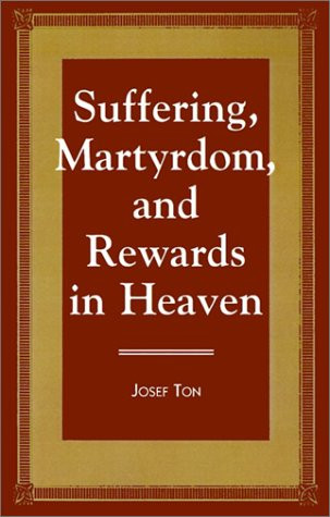 Suffering Martyrdom and Rewards in Heaven