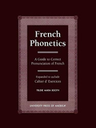 French Phonetics: A Guide to Correct Pronunciation of French