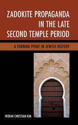 Zadokite Propaganda in the Late Second Temple Period