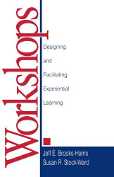 Workshops: Designing and Facilitating Experiential Learning