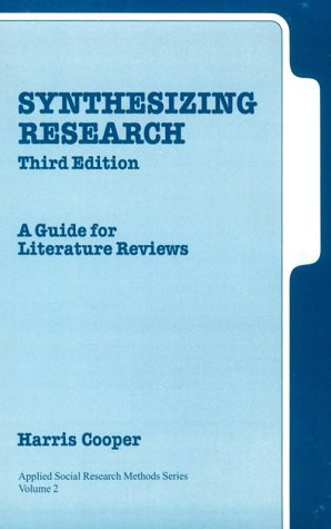 Synthesizing Research: A Guide for Literature Reviews - Applied Social