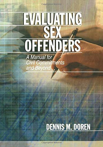 Evaluating Sex Offenders