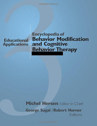 Encyclopedia of Behavior Modification and Cognitive Behavior Therapy Volume 1
